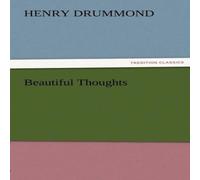 Henry Drummond Beautiful Thoughts Paperback Book Henry Drummond Multicolor