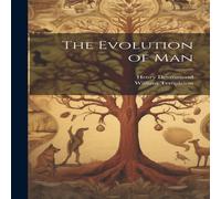 Henry Drummond The Evolution of Man Hardcover Book Henry Drummond Multicolor