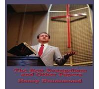 Henry Drummond The New Evangelism & Other Papers: A Sublime Book Hardcover Henry Drummond Multicolor