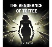 Henry Farrell The vengeance of Toffee Paperback Book Henry Farrell Multicolor