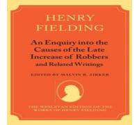 Henry Fielding An Enquiry Into the Causes of the Late Increase of Robbers and Henry Fielding Multicolor