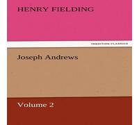 Henry Fielding Joseph Andrews, Volume 2 Paperback Book Henry Fielding Multicolor