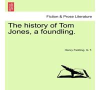 Henry Fielding The history of Tom Jones, a foundling. Paperback Book Henry Fielding Multicolor