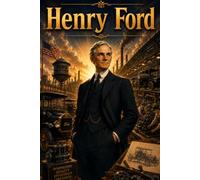 Henry Ford: Innovation Industry Automobile Learning Biography (Icons of History Manga)