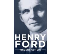 Henry Ford (Lives and Legacies)