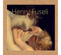 Henry Fuseli: Drawings & Paintings