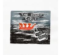 The Henry Girls - A Time To Grow