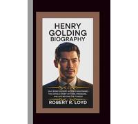 HENRY GOLDING BIOGRAPHY: Why Bond Is Every Actor’s Nightmare - The Untold Story of Fame, Pressure, and Life Beyond the Tuxedo