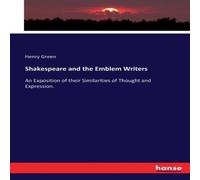Henry Green Shakespeare & the Emblem Writers:An Exposition of their Henry Green Multicolor