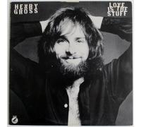 Henry Gross - LOVE IS THE STUFF