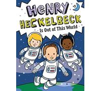 Henry Heckelbeck Is Out of This World: Volume 9