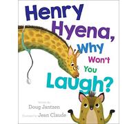Henry Hyena, Why Won't You Laugh?