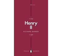 Henry II (Penguin Monarchs): A Prince Among Princes