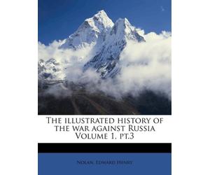 Henry - illustrated history of the war against Russia Volume 1 pt.3 - - X555z