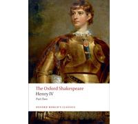 Henry IV, Part 2: The Oxford Shakespeare