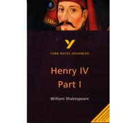 Henry IV Part I everything you need to catch up, study and prepare for the 2027, 2028 exams