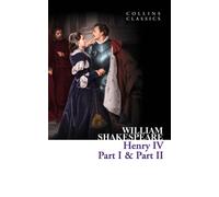 Henry IV, Part I & Part II (Collins Classics)