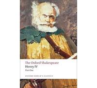 Henry IV, Part I: The Oxford Shakespeare