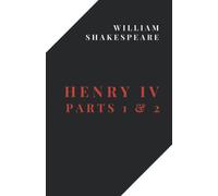 Henry IV, Parts 1 & 2