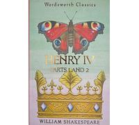 Henry IV Parts 1 & 2 (Wordsworth Classics)