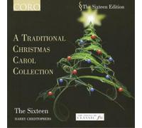 The 16:Christophers - A Traditional Christmas Carol Collection (The Sixteen, Harry Christophers) (Coro)