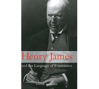 Henry James and the Language of Experience