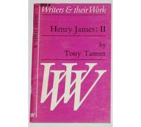 Henry James: Bk. 2 (Writers & Their Work S.)
