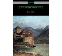 Henry James Daisy Miller (with an Introduction by Martin W. Sampson) Paperback Henry James Multicolor