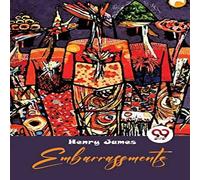 Henry James Embarrassments Paperback Book Henry James Multicolor