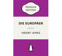 Henry James Gus Die Europäer: Roman - Penguin Edition (Deutsche Ausg (Paperback)