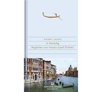 Henry James Hanns-Jos In Venedig: Begleitet von Hanns-Josef Ortheil ( (Hardback)
