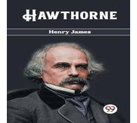Henry James Hawthorne Paperback Book Henry James Multicolor