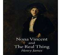 Henry James Nona Vincent & The Real Thing Paperback Book Henry James Multicolor