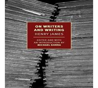 Henry James On Writers & Writing: Selected Essays Paperback Book Henry James Multicolor