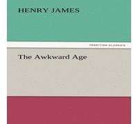Henry James The Awkward Age Paperback Book Henry James Multicolor
