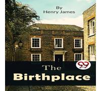 Henry James The Birthplace Paperback Book in White Henry James White