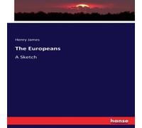 Henry James The Europeans:A Sketch Paperback Book Henry James Multicolor