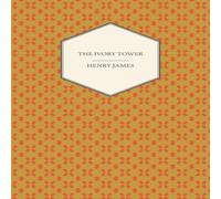 Henry James The Ivory Tower Paperback Book Henry James Multicolor