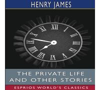 Henry James The private life & Other Stories (Esprios Classics) Paperback Book Henry James Multicolor
