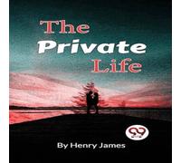 Henry James The Private Life Paperback Book Henry James Multicolor
