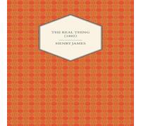 Henry James The Real Thing (1892) Paperback Book Henry James Multicolor