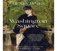 Henry James Washington Square (Warbler Classics Annotated Edition) Paperback Book Henry James Multicolor