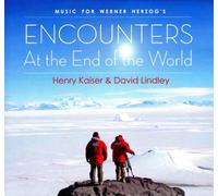 Henry Kaiser & David Lindley - Encounters at the End of the World