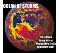 Henry Kaiser/Tania Chen/Wadada Leo Smith/William Winant (Percussion) - Ocean of Storms
