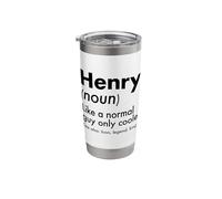 Henry Like A Normal Guy Only Cooler Legend King First Name Stainless Steel Insulated Tumbler