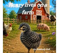 Henry lives on a farm