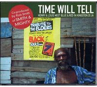 Henry & Louis - Time Will Tell: HENRY & LOUIS MEET BLUE & RED IN KINGSTON 20 JA