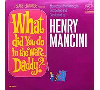 Henry Mancini And His Orchestra - "What Did You Do In The War, Daddy?"
