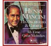 Henry Mancini, His Orchestra and Chorus: All-Time Great Melodies