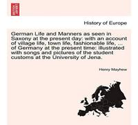Henry Mayhew German Life & Manners as seen in Saxony at the present day: with Henry Mayhew Multicolor